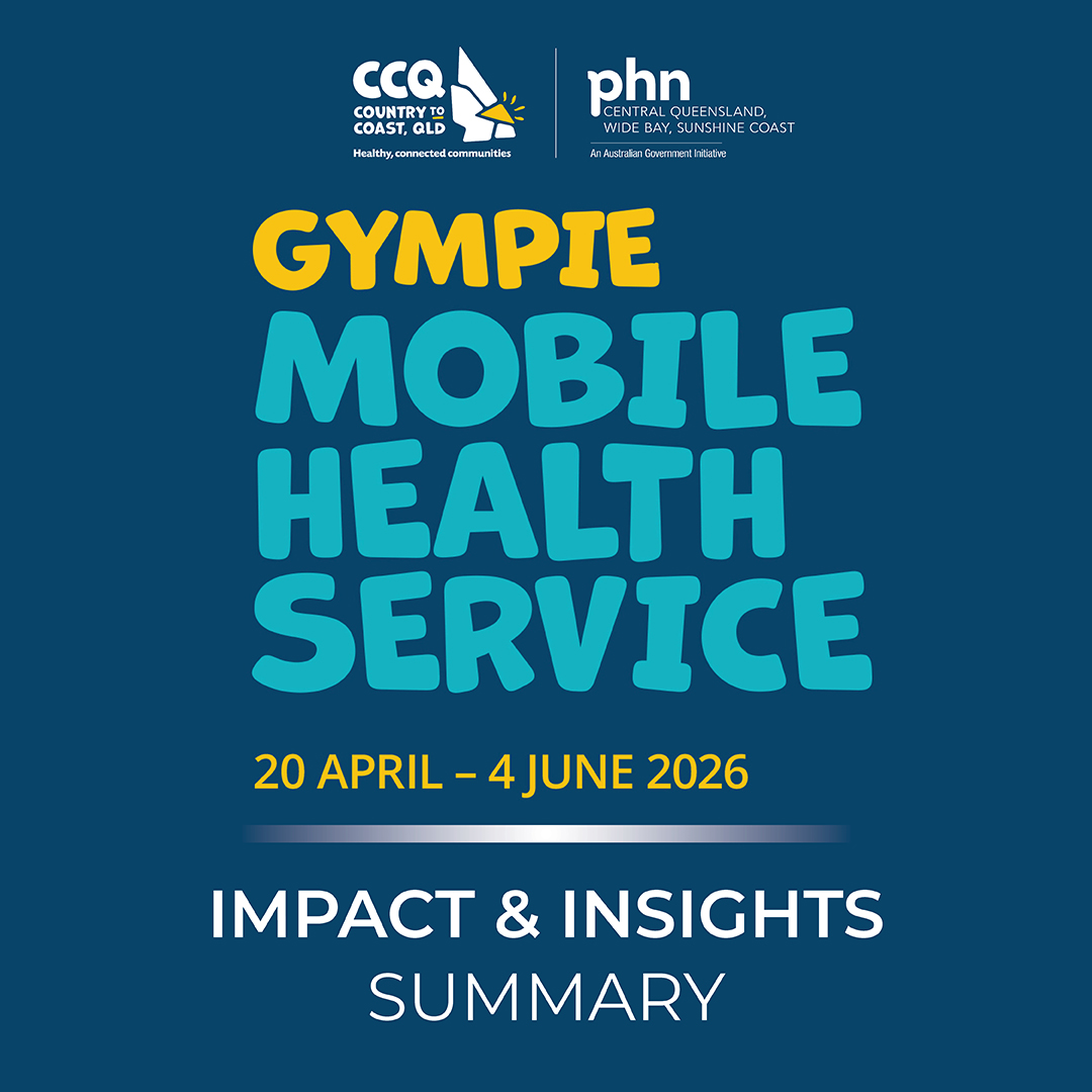 Gympie Mobile Health Service Impact & Insights Summary (20 April – 4 June 2026)